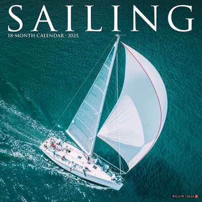 Cal 25 Sailing 2025 Wall - Wall - Książki - Willow Creek Press Calendars - 9781549244728 - 1 września 2024