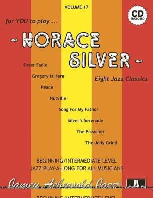 Cover for Horace Silver · Volume 17: Horace Silver (with 2 Free Audio CDs): 17 (Sheet music) (2015)