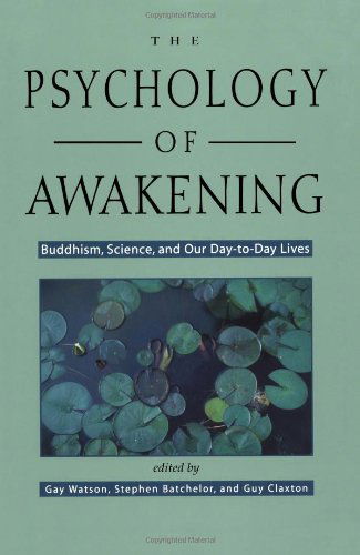 Cover for Gay Watson · The Psychology of Awakening: Buddhism, Science, and Our Day-to-day Lives (Paperback Book) [1st edition] (2000)