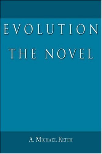 Cover for A. Michael Keith · Evolution: the Novel (Paperback Book) (2008)