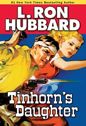 Cover for L. Ron Hubbard · Tinhorn's Daughter (Paperback Book) (2014)