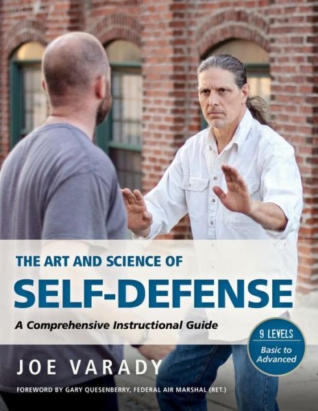 Cover for Joe Varady · The Art and Science of Self Defense Training: A Complete Instructional Guide - Martial Science (Paperback Bog) (2022)