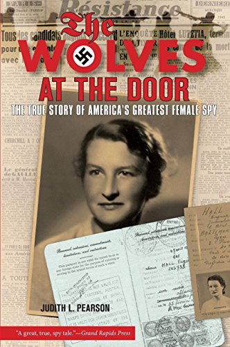 Cover for Judith Pearson · Wolves at the Door: The True Story Of America's Greatest Female Spy (Paperback Book) (2008)