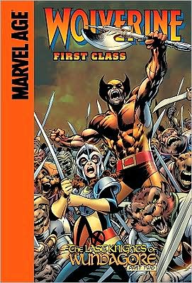 Cover for Fred Van Lente · The Last Knights of Wundagore (Wolverine: First Class) (Hardcover Book) (2009)