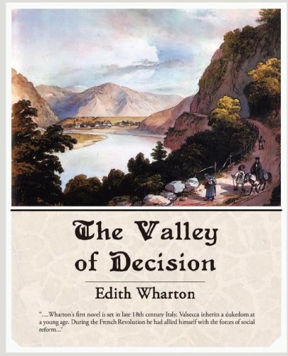 The Valley of Decision - Edith Wharton - Bøger - Book Jungle - 9781605971728 - 13. marts 2008