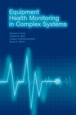 Cover for Visakan Kadirkamanathan · Equipment Health Monitoring in Complex Systems (Gebundenes Buch) (2017)