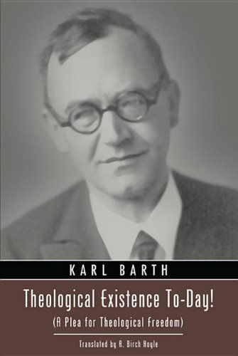 Cover for Karl Barth · Theological Existence To-Day!: (A Plea for Theological Freedom) (Paperback Book) (2012)
