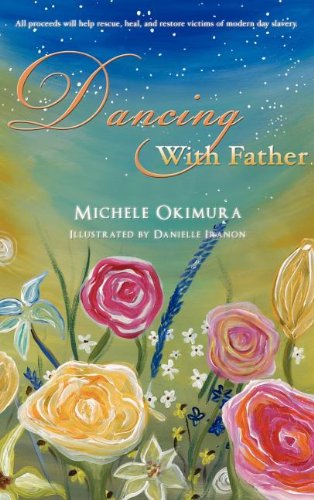 Cover for Michele Okimura · Dancing with Father (Hardcover Book) (2011)