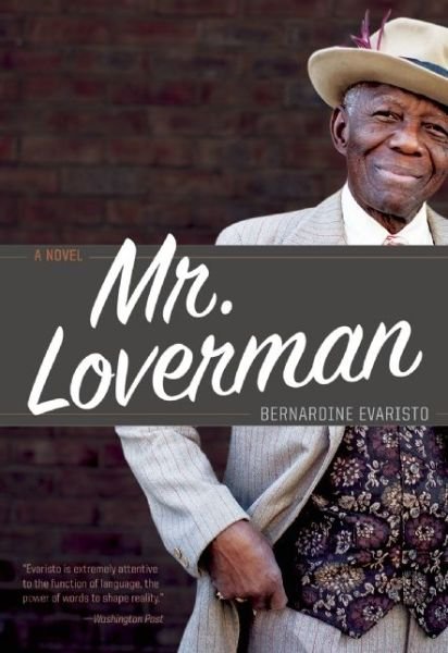 Cover for Bernardine Evaristo · Mr. Loverman (Paperback Bog) (2014)