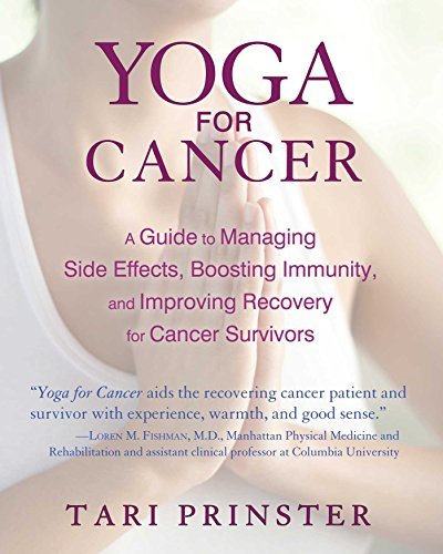 Cover for Tari Prinster · Yoga for Cancer: A Guide to Managing Side Effects, Boosting Immunity, and Improving Recovery for Cancer Survivors (Taschenbuch) (2014)