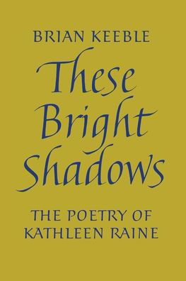 These Bright Shadows - Brian Keeble - Livros - Angelico Press - 9781621386728 - 14 de dezembro de 2020