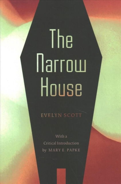 Cover for Evelyn Scott · The Narrow House (Paperback Book) (2021)