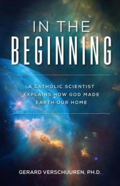 In the Beginning - Gerard Verschuuren - Książki - Sophia Institute Press - 9781622826728 - 8 lipca 2019