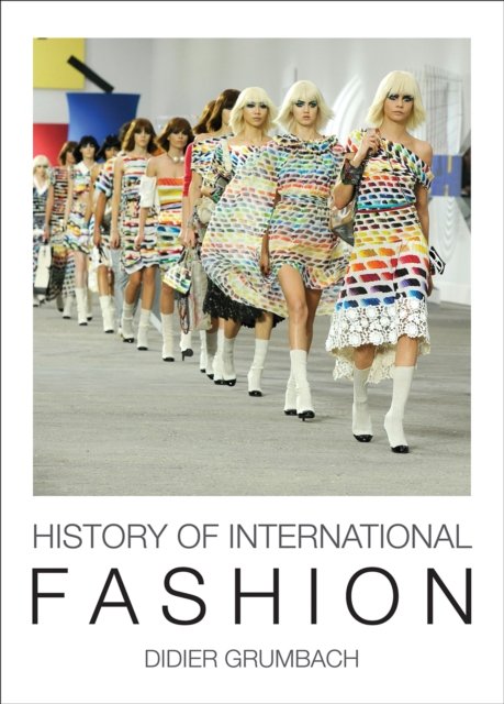 Cover for Didier Grumbach · History of International Fashion (Hardcover Book) (2023)