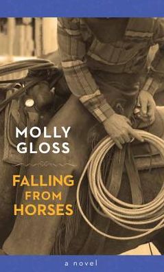 Cover for Molly Gloss · Falling from Horses (Hardcover Book) (2015)