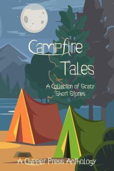 Cover for D L Sloat · Campfire Tales: A Collection of Scary Short Stories (Paperback Book) (2019)