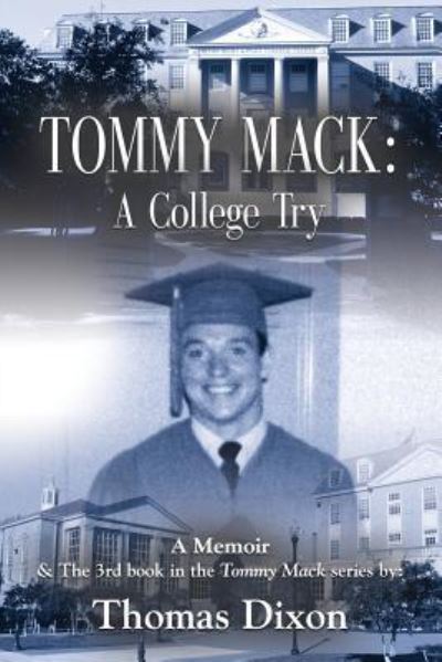 Cover for Thomas M Dixon · Tommy Mack: A College Try - Tommy Mack (Paperback Book) (2018)
