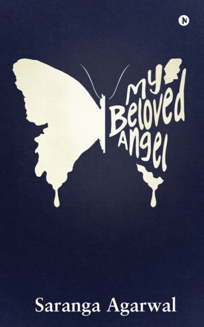 Cover for Saranga Agarwal · My Beloved Angel (Paperback Book) (2019)