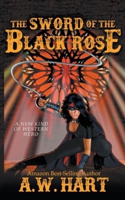 Cover for A W Hart · The Sword of the Black Rose (Paperback Book) (2020)