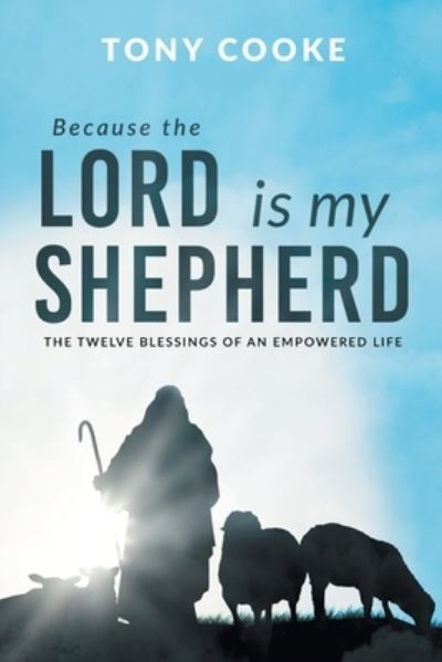 Cover for Tony Cooke · Because the Lord is My Shepherd (Paperback Book) (2020)