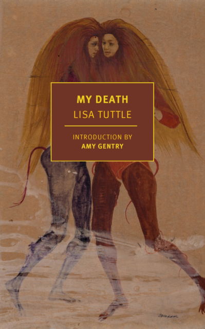 Cover for Lisa Tuttle · My Death (Paperback Bog) (2023)