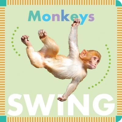 Cover for Rebecca Glaser · Monkeys Swing (Board book) (2016)