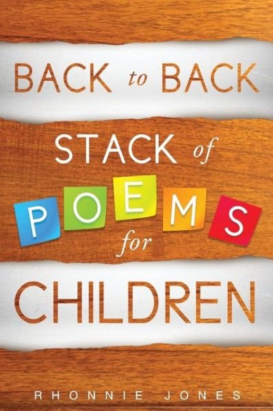 Rhonnie Jones · Back to Back Stack of Poems for Children (Paperback Book) (2016)