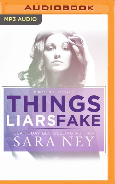 Cover for Sara Ney · Things Liars Fake (CD) (2021)