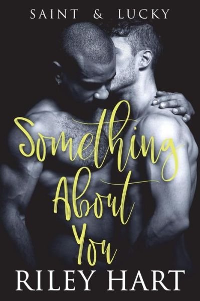 Cover for Riley Hart · Something about You (Paperback Book) (2018)