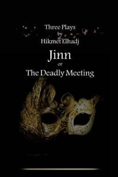 Jinn - Hikmet Elhadj - Livros - Createspace Independent Publishing Platf - 9781726269728 - 29 de agosto de 2018