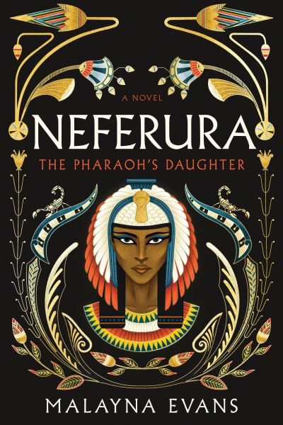 Neferura: A Novel - Malayna Evans - Książki - Sourcebooks, Inc - 9781728278728 - 13 lutego 2024