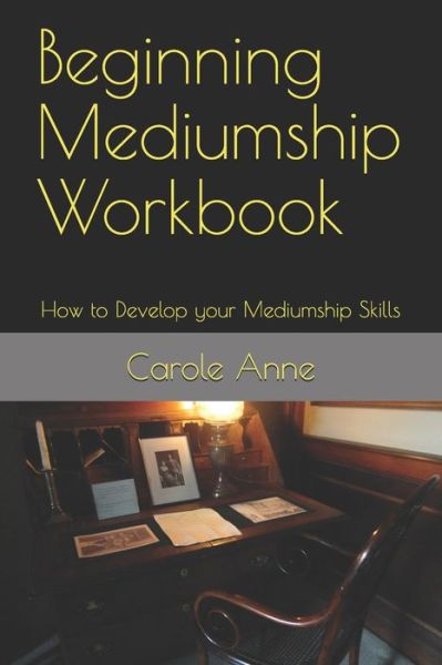 Cover for Carole Anne · Beginning Mediumship Workbook (Paperback Book) (2018)