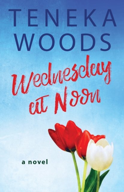 Cover for Teneka Woods · Wednesday at Noon (Paperback Book) (2020)