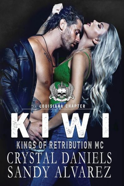 Cover for Crystal Daniels · Kiwi, Kings of Retribution MC Montana (Paperback Book) (2021)