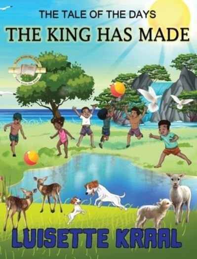 Cover for Luisette Kraal · Tale of the Days the King Has Made (Book) (2022)