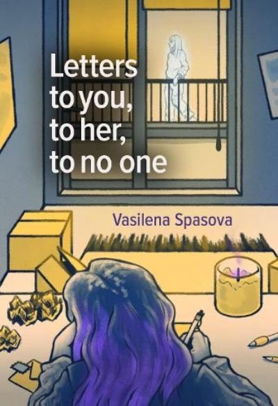 Cover for Vasilena Spasova · Letters to you, to her, to no one (Paperback Book) (2023)