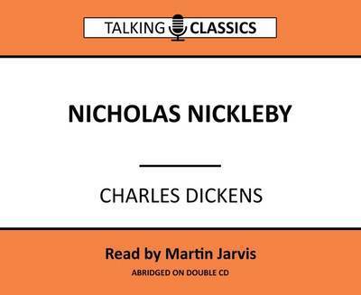 Cover for Charles Dickens · Nicholas Nickleby - Talking Classics (Audiobook (płyta CD)) [Abridged edition] (2016)