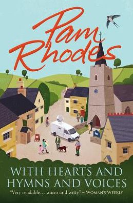 Cover for Pam Rhodes · With Hearts and Hymns and Voices: A novel (Paperback Book) [2 New edition] (2015)