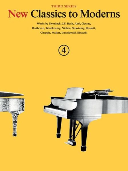 New Classics to Moderns Book 4 - Hal Leonard Publishing Corporation - Bøker - Hal Leonard Europe Limited - 9781783053728 - 26. februar 2014