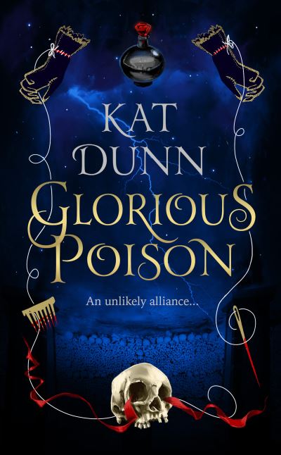 Cover for Kat Dunn · Glorious Poison - Battalion of the Dead series (Innbunden bok) (2022)