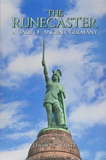 The Runecaster - Thomas White - Böcker - Xlibris Us - 9781796064728 - 8 oktober 2019