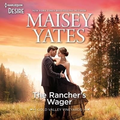 Cover for Maisey Yates · The Rancher's Wager Lib/E (CD) (2021)