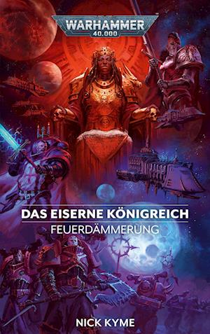 Cover for Nick Kyme · Warhammer 40.000 - Das eiserne Königreich (Bok) (2023)