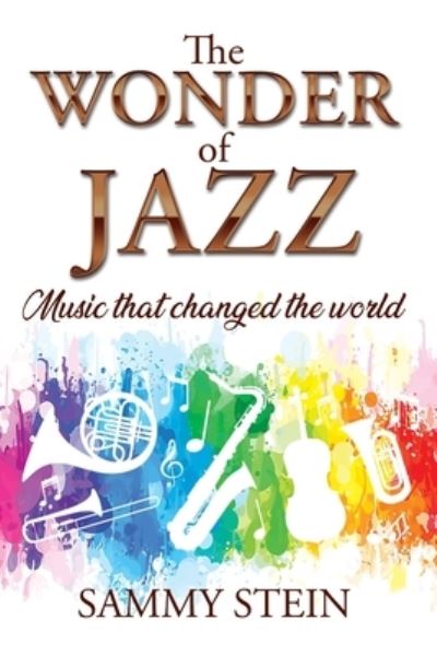 Cover for Sammy Stein · The Wonder of Jazz (Paperback Book) (2022)