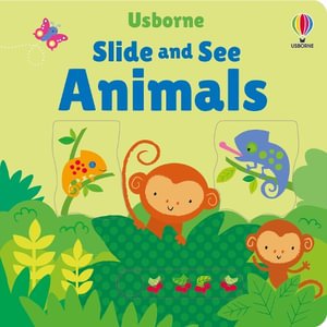 Cover for Fiona Watt · Slide and See Animals - Slide and See Books (Board book) (2024)