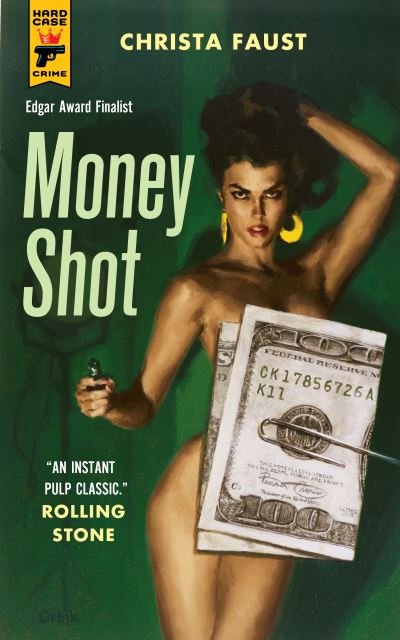 Cover for Christa Faust · Money Shot (Pocketbok) (2025)
