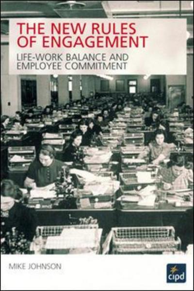 Cover for Mike Johnson · The Rules of Engagement: Life-work Balance and Employee Commitment (Paperback Book) (2004)