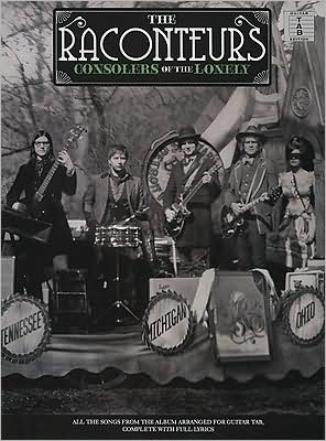 Cover for The &quot;Raconteurs&quot; · The Raconteurs: Consolers of the Lonely (Book) (2008)