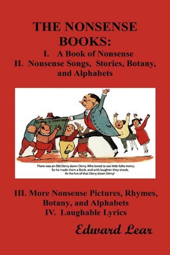Cover for Edward Lear · The Nonsense Books: the Complete Collection  of the Nonsense Books of Edward Lear (With over 400 Original Illustrations) (Gebundenes Buch) (2009)