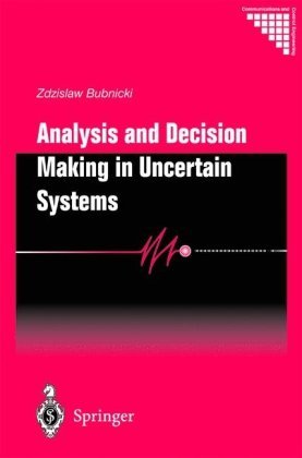 Cover for Zdzislaw Bubnicki · Analysis and Decision Making in Uncertain Systems - Communications and Control Engineering (Gebundenes Buch) [2004 edition] (2004)